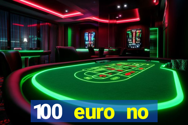 100 euro no deposit casino