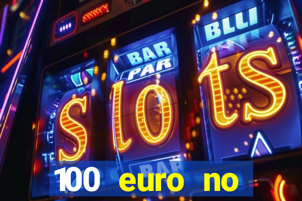 100 euro no deposit casino