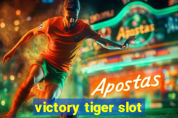 victory tiger slot