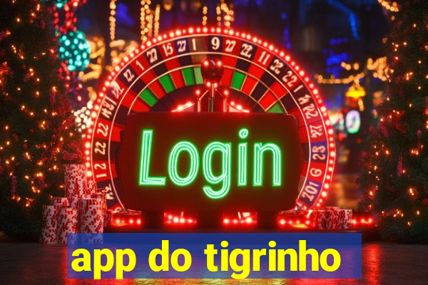 app do tigrinho