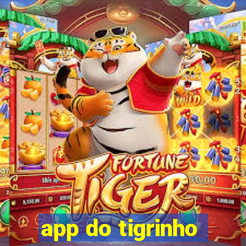 app do tigrinho