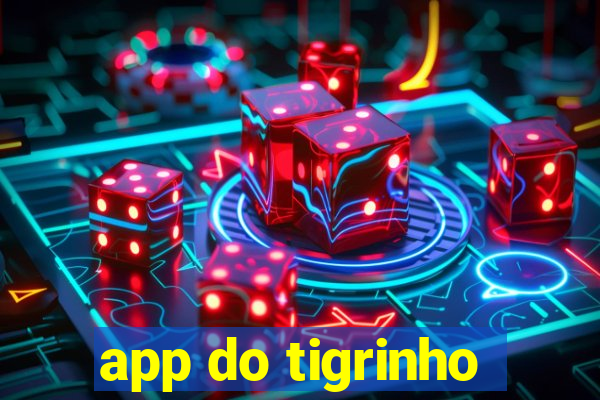 app do tigrinho