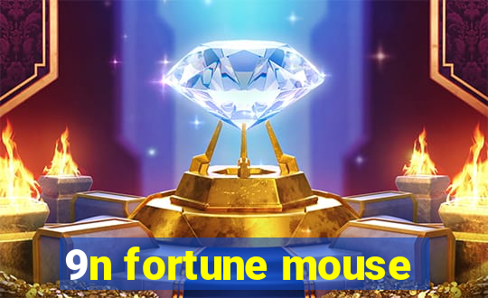 9n fortune mouse