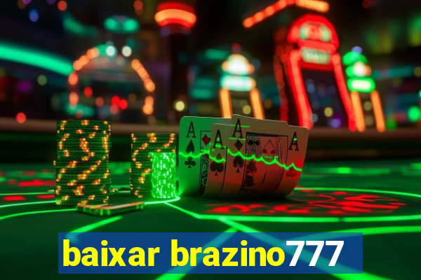 baixar brazino777