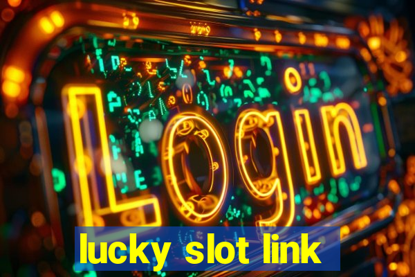 lucky slot link