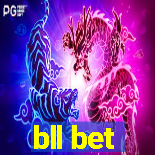 bll bet