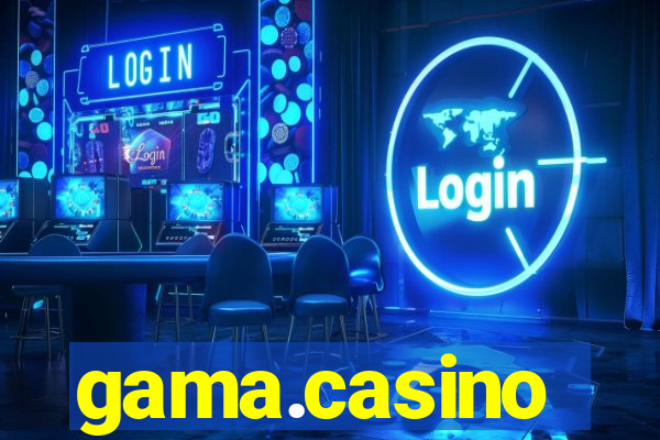 gama.casino