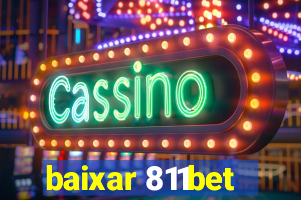 baixar 811bet