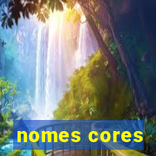 nomes cores