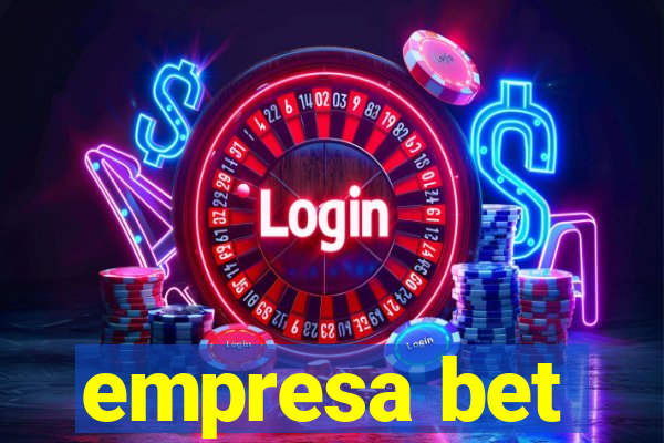 empresa bet