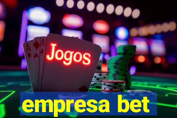 empresa bet