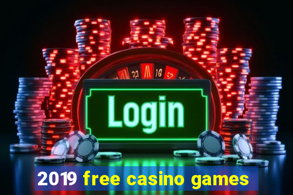 2019 free casino games