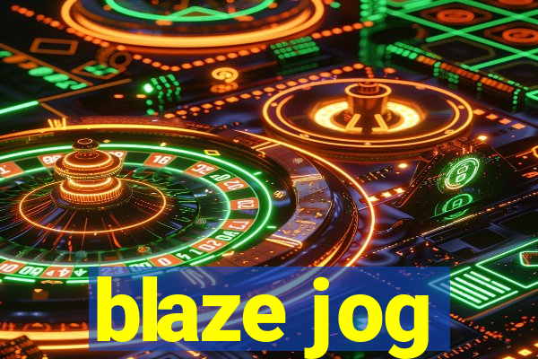 blaze jog