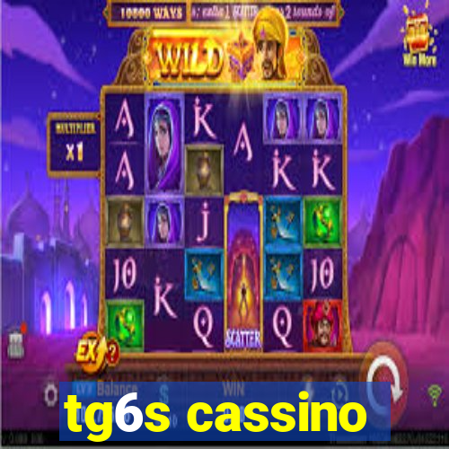 tg6s cassino