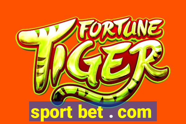 sport bet . com