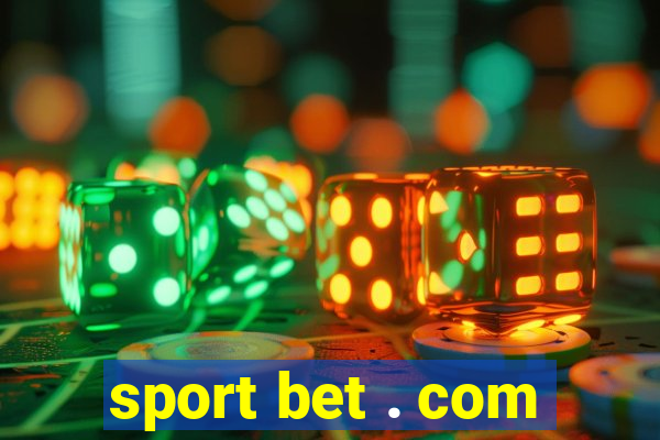 sport bet . com