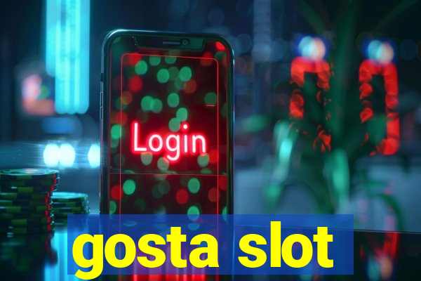 gosta slot