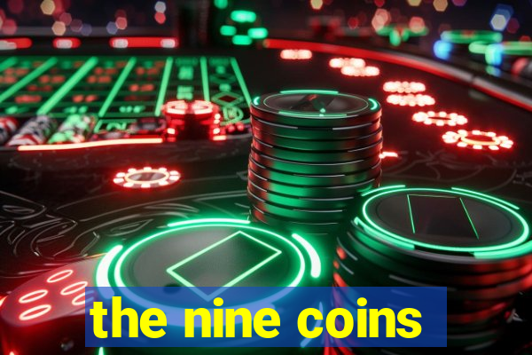 the nine coins