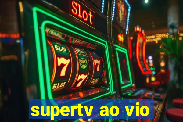 supertv ao vio