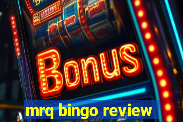 mrq bingo review