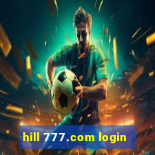 hill 777.com login