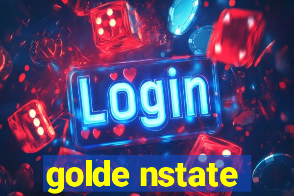 golde nstate