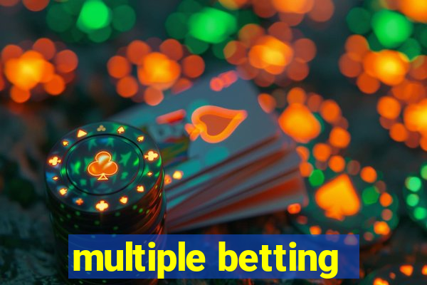 multiple betting