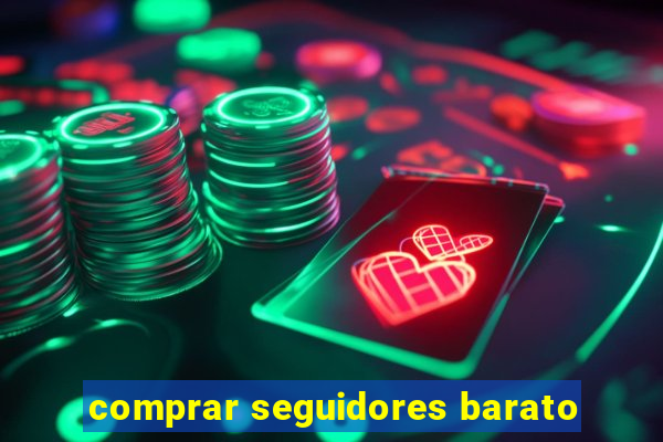 comprar seguidores barato