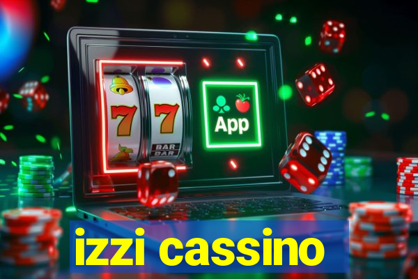 izzi cassino