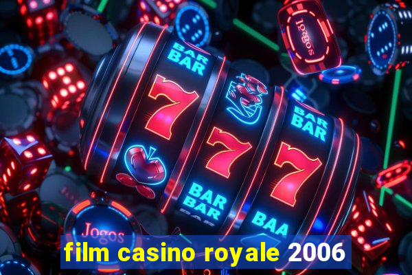 film casino royale 2006