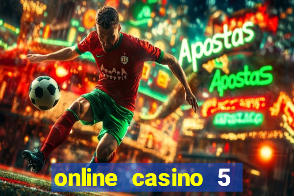 online casino 5 euro bonus