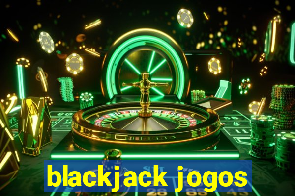 blackjack jogos