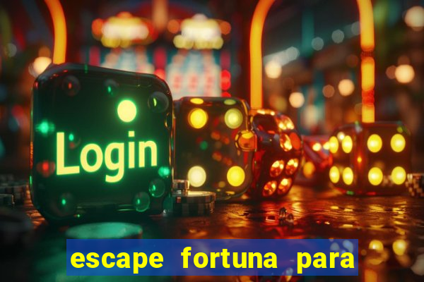 escape fortuna para pop 110