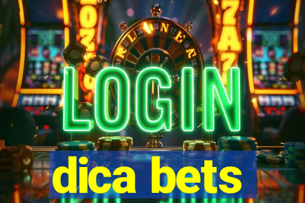 dica bets