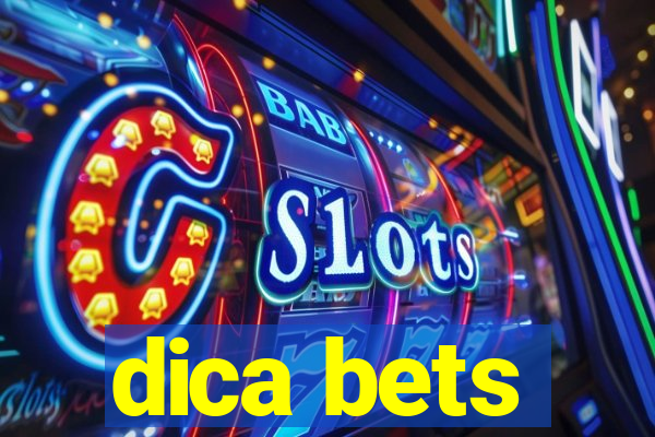 dica bets