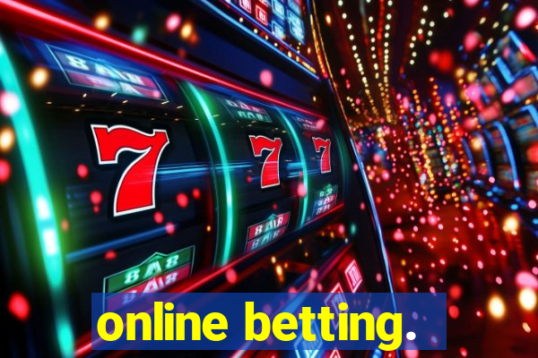 online betting.