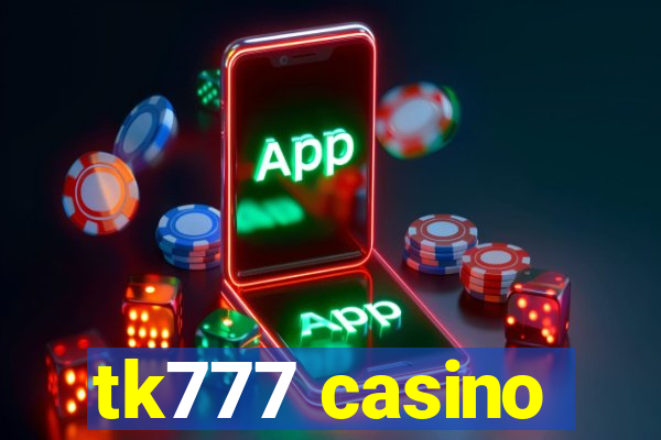 tk777 casino