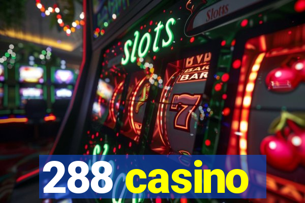 288 casino