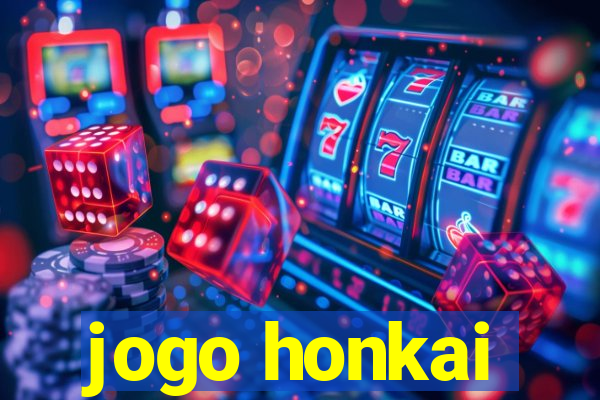 jogo honkai