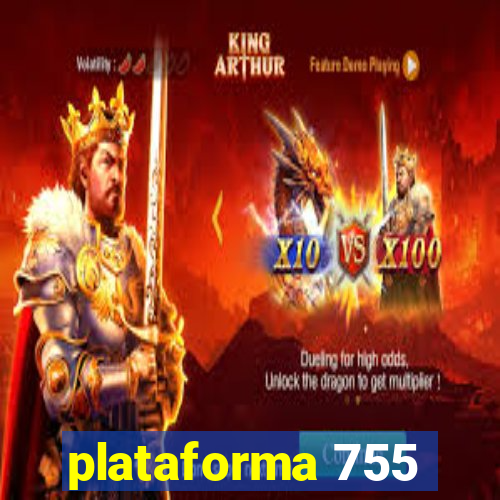 plataforma 755