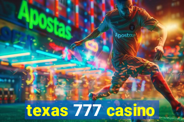 texas 777 casino