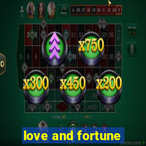 love and fortune