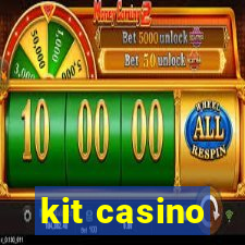 kit casino