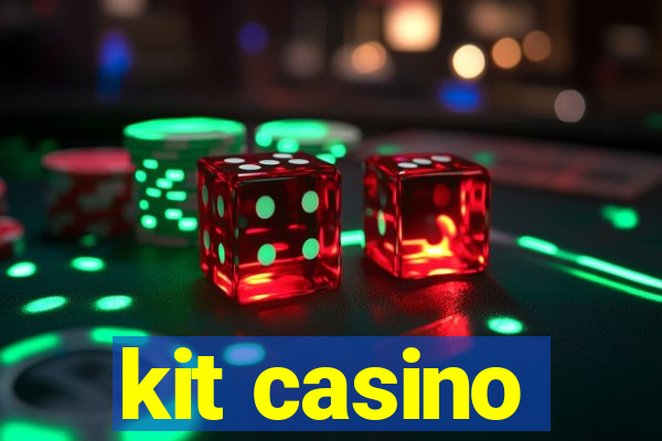 kit casino