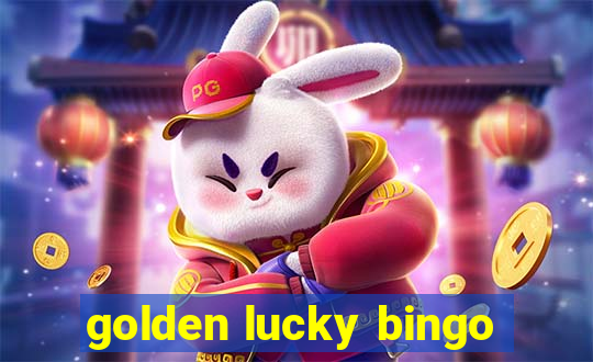 golden lucky bingo