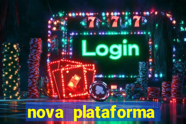 nova plataforma pagando no cadastro cassino