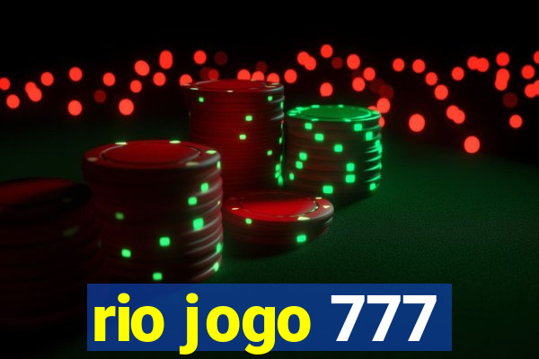 rio jogo 777