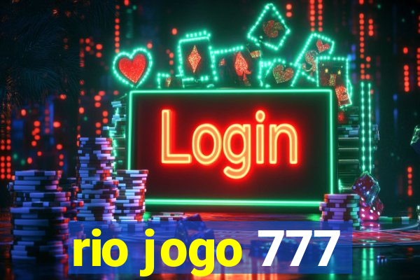 rio jogo 777