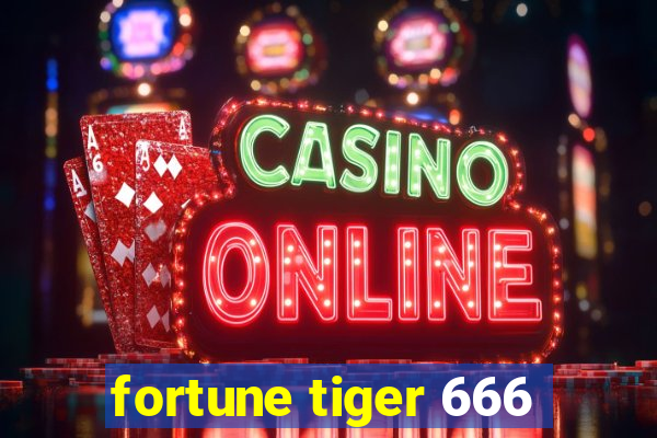 fortune tiger 666