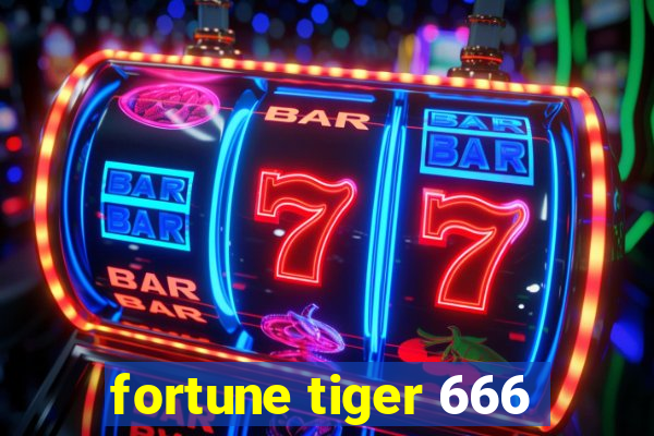 fortune tiger 666